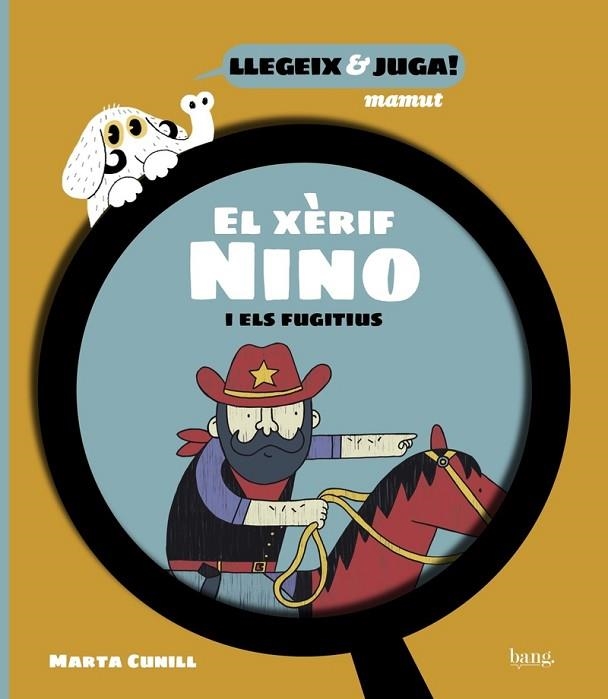 XÈRIF NINO I ELS FUGITIUS, EL | 9788418101823 | CUNILL, MARTA | Llibreria Drac - Llibreria d'Olot | Comprar llibres en català i castellà online