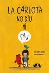 CARLOTA NO DIU NI PIU, LA | 9788418599286 | ANDRÉS, JOSÉ CARLOS | Llibreria Drac - Llibreria d'Olot | Comprar llibres en català i castellà online