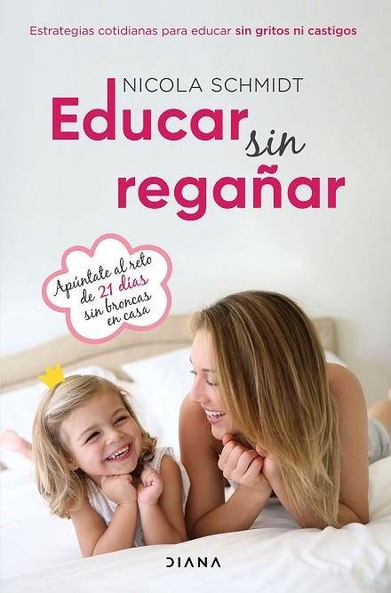 EDUCAR SIN REGAÑAR | 9788418118616 | SCHMIDT, NICOLA | Llibreria Drac - Llibreria d'Olot | Comprar llibres en català i castellà online