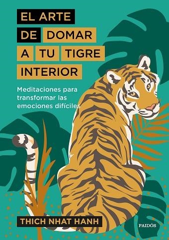 ARTE DE DOMAR A TU TIGRE INTERIOR, EL | 9788449338298 | NHAT HANH, THICH | Llibreria Drac - Llibreria d'Olot | Comprar llibres en català i castellà online