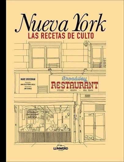 NUEVA YORK. LAS RECETAS DE CULTO | 9788418260834 | GROSSMAN, MARC | Llibreria Drac - Llibreria d'Olot | Comprar llibres en català i castellà online