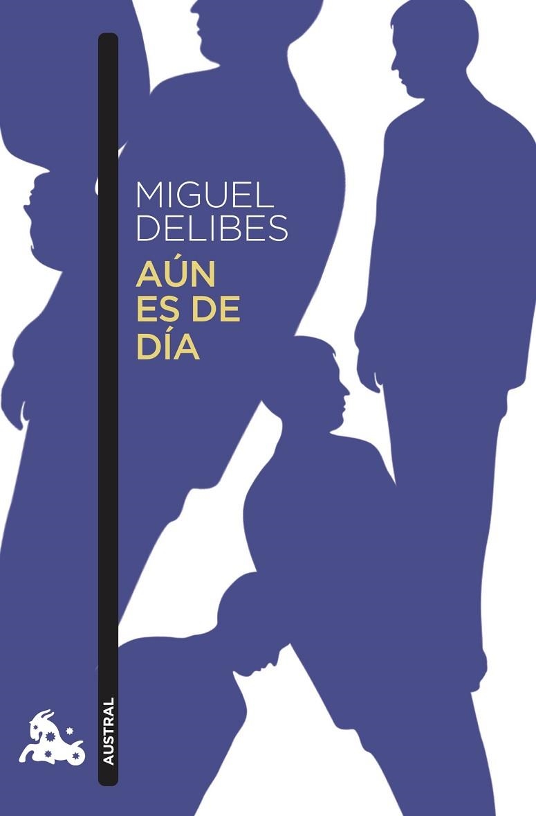 AÚN ES DE DÍA | 9788423359684 | DELIBES, MIGUEL | Llibreria Drac - Llibreria d'Olot | Comprar llibres en català i castellà online