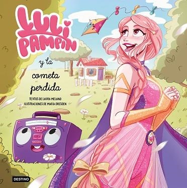 LULI PAMPÍN Y LA COMETA PERDIDA | 9788408243243 | PAMPÍN, LULI; MELANO, LAURA RAQUEL | Llibreria Drac - Llibreria d'Olot | Comprar llibres en català i castellà online