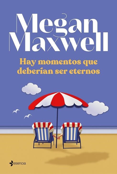 HAY MOMENTOS QUE DEBERÍAN SER ETERNOS | 9788408242987 | MAXWELL, MEGAN | Llibreria Drac - Llibreria d'Olot | Comprar llibres en català i castellà online