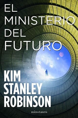 MINISTERIO DEL FUTURO, EL | 9788445009833 | ROBINSON, KIM STANLEY | Llibreria Drac - Llibreria d'Olot | Comprar llibres en català i castellà online