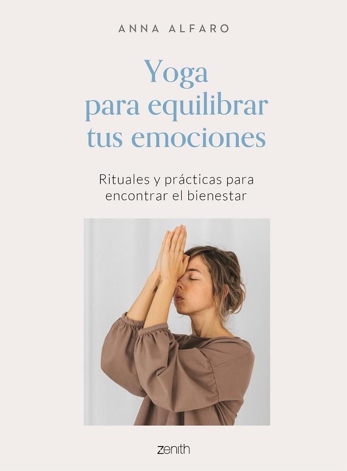 YOGA PARA EQUILIBRAR TUS EMOCIONES | 9788408242772 | ALFARO, ANNA | Llibreria Drac - Llibreria d'Olot | Comprar llibres en català i castellà online