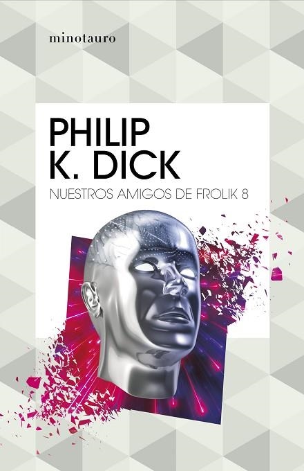 NUESTROS AMIGOS DE FROLIK 8 | 9788445007327 | DICK, PHILIP K. | Llibreria Drac - Llibreria d'Olot | Comprar llibres en català i castellà online