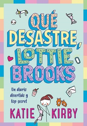 QUÉ DESASTRE, LOTTIE BROOKS | 9788418538810 | KIRBY, KATIE | Llibreria Drac - Llibreria d'Olot | Comprar llibres en català i castellà online