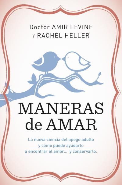 MANERAS DE AMAR | 9788415870869 | LEVINE, AMIR/HELLER, RACHEL | Llibreria Drac - Llibreria d'Olot | Comprar llibres en català i castellà online