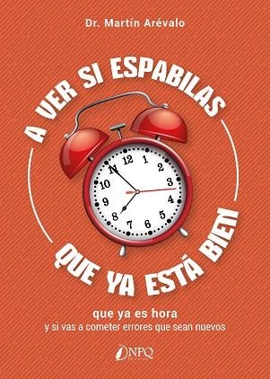 A VER SI ESPABILAS QUE YA ESTÁ BIEN | 9788418496721 | ARÉVALO, MARTÍN | Llibreria Drac - Llibreria d'Olot | Comprar llibres en català i castellà online