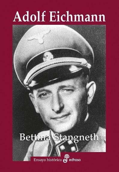 ADOLF EICHMANN | 9788435027557 | STANGNETH, BETTINA | Llibreria Drac - Llibreria d'Olot | Comprar llibres en català i castellà online