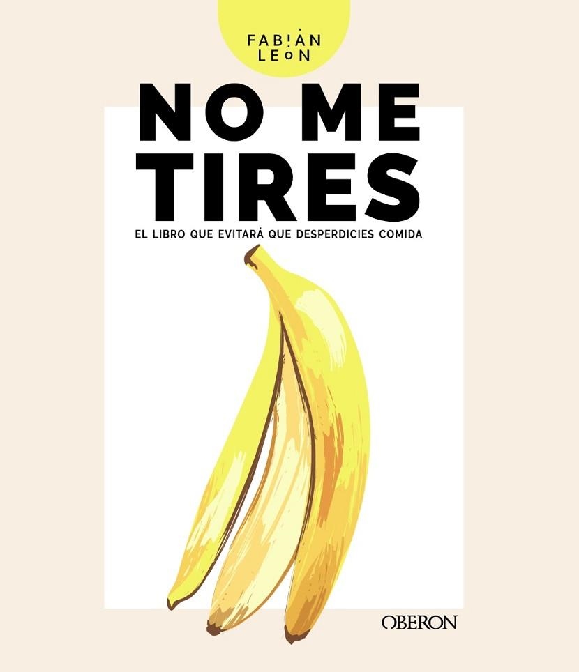 NO ME TIRES | 9788441543850 | LEÓN, FABIÁN | Llibreria Drac - Llibreria d'Olot | Comprar llibres en català i castellà online