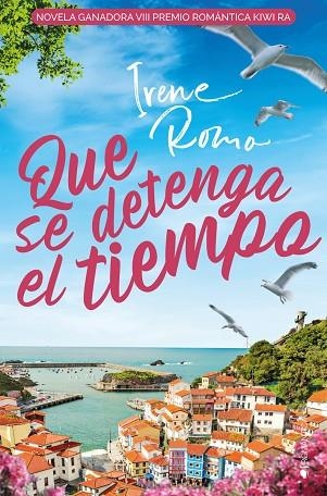 QUE SE DETENGA EL TIEMPO | 9788418539626 | ROMO, IRENE | Llibreria Drac - Llibreria d'Olot | Comprar llibres en català i castellà online