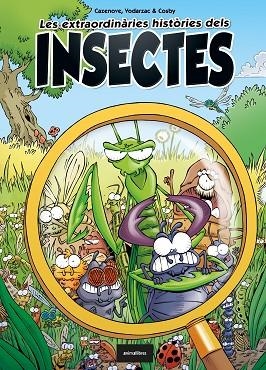 EXTRAORDINÀRIES HISTÒRIES DELS INSECTES, LES | 9788418592119 | CAZENOVE, CHRISTOPHE; VODARZAC, FRANÇOIS | Llibreria Drac - Llibreria d'Olot | Comprar llibres en català i castellà online