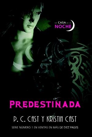 PREDESTINADA | 9788490181591 | CAST, KRISTIN; CAST, P.C | Llibreria Drac - Llibreria d'Olot | Comprar llibres en català i castellà online