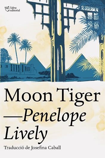 MOON TIGER | 9788412254686 | LIVELY, PENELOPE | Llibreria Drac - Librería de Olot | Comprar libros en catalán y castellano online