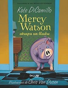 MERCY WATSON ATRAPA A UN LLADRE | 9788484706304 | DICAMILLO, KATE | Llibreria Drac - Librería de Olot | Comprar libros en catalán y castellano online