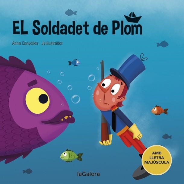 SOLDADET DE PLOM, EL | 9788424669843 | CANYELLES, ANNA | Llibreria Drac - Llibreria d'Olot | Comprar llibres en català i castellà online