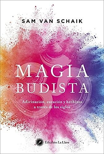 MAGIA BUDISTA | 9788416145850 | VAN SCHAIK,SAM | Llibreria Drac - Llibreria d'Olot | Comprar llibres en català i castellà online