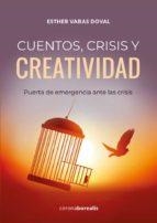 CUENTOS,CRISIS Y CREATIVIDAD | 9788412332070 | VARAS, ESTHER | Llibreria Drac - Llibreria d'Olot | Comprar llibres en català i castellà online