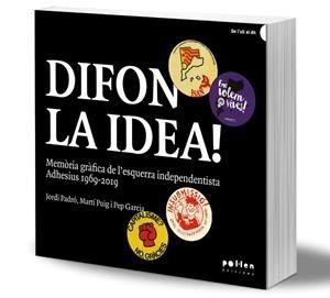 DIFON LA IDEA! | 9788418580154 | PADRÓ, JORDI; PUIG, MARTÍ; GARCIA, PEP | Llibreria Drac - Llibreria d'Olot | Comprar llibres en català i castellà online