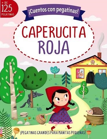 CUENTOS CON PEGATINAS CAPERUCITA ROJA | 9788469662717 | MUNRO, EMMA | Llibreria Drac - Llibreria d'Olot | Comprar llibres en català i castellà online