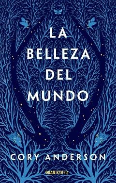 BELLEZA DEL MUNDO, LA | 9788412294071 | ANDERSON, CORY | Llibreria Drac - Llibreria d'Olot | Comprar llibres en català i castellà online