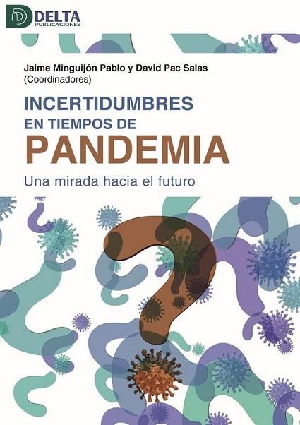 INCERTIDUMBRES EN TIEMPOS DE PANDEMIA | 9788417526078 | PAC, DAVID; MINGUIJÓN, JAIME | Llibreria Drac - Llibreria d'Olot | Comprar llibres en català i castellà online