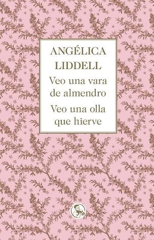 VEO UNA VARA DE ALMENDRO. VEO UNA OLLA QUE HIERVE | 9788495291998 | LIDDELL, ANGÉLICA | Llibreria Drac - Llibreria d'Olot | Comprar llibres en català i castellà online