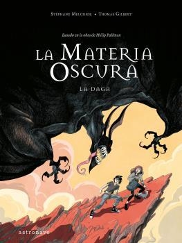 DAGA, LA (LA MATERIA OSCURA 2) | 9788467946291 | MELCHIOR, STEPHANE | Llibreria Drac - Llibreria d'Olot | Comprar llibres en català i castellà online