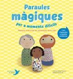 PARAULES MÀGIQUES PER A MOMENTS DIFÍCILS | 9788412376401 | NÚÑEZ, CRISTINA; VALCÁRCEL, RAFAEL R. | Llibreria Drac - Llibreria d'Olot | Comprar llibres en català i castellà online