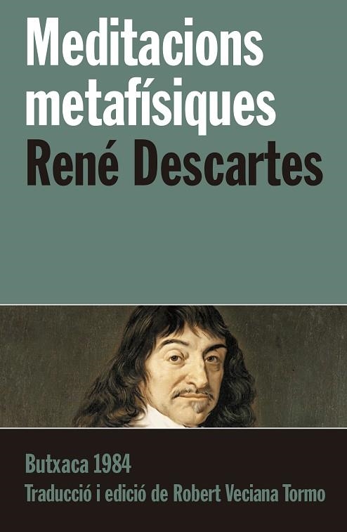 MEDITACIONS METAFÍSIQUES | 9788415091233 | DESCARTES, RENÉ | Llibreria Drac - Llibreria d'Olot | Comprar llibres en català i castellà online