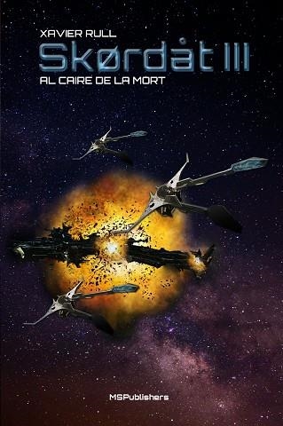 AL CAIRE DE LA MORT (SKORDAT 3) | 9788412203318 | RULL, XAVIER | Llibreria Drac - Llibreria d'Olot | Comprar llibres en català i castellà online