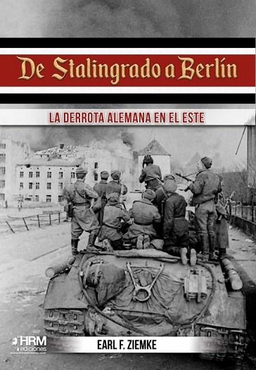 DE STALINGRADO A BERLÍN | 9788417859329 | ZIEMKE, EARL FREDERICK | Llibreria Drac - Llibreria d'Olot | Comprar llibres en català i castellà online