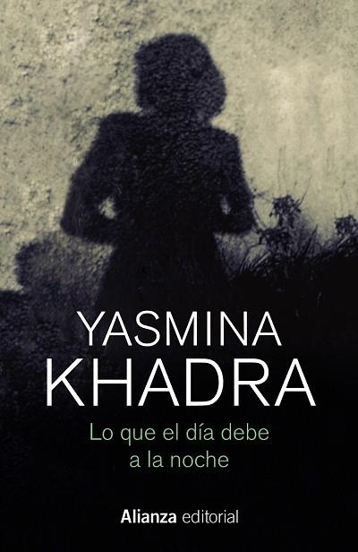 QUE EL DÍA DEBE A LA NOCHE, LO | 9788413623979 | KHADRA, YASMINA | Llibreria Drac - Llibreria d'Olot | Comprar llibres en català i castellà online