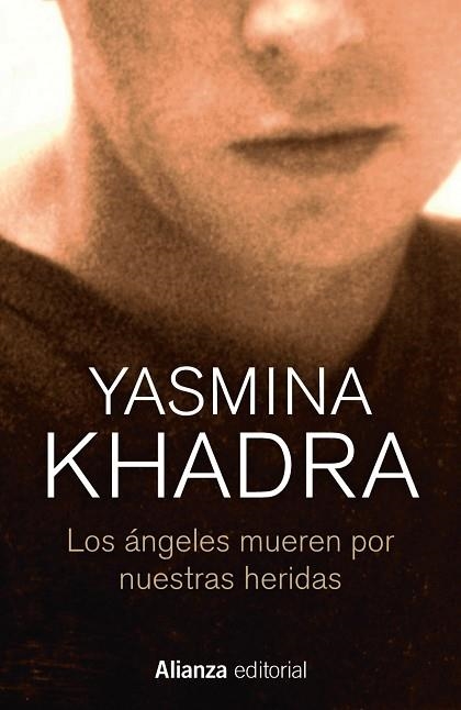 ÁNGELES MUEREN POR NUESTRAS HERIDAS, LOS | 9788413623993 | KHADRA, YASMINA | Llibreria Drac - Llibreria d'Olot | Comprar llibres en català i castellà online