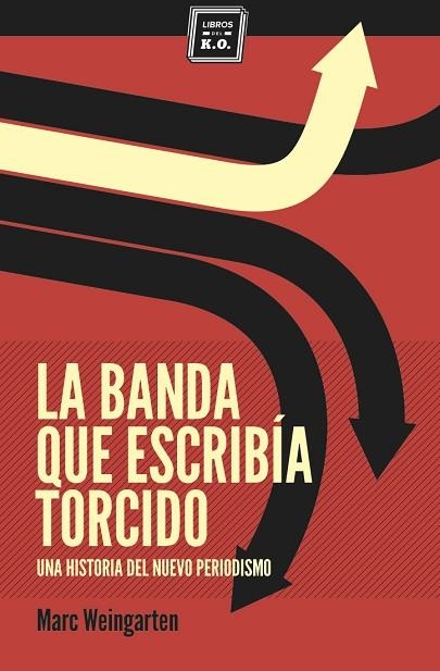 BANDA QUE ESCRIBÍA TORCIDO, LA | 9788494034879 | WEINGARTEN, MARC | Llibreria Drac - Llibreria d'Olot | Comprar llibres en català i castellà online