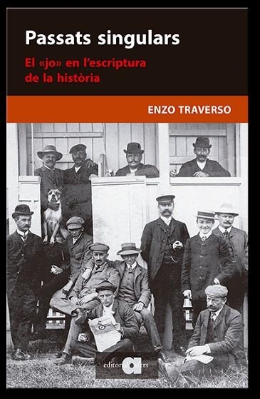 PASSATS SINGULARS | 9788418618055 | TRAVERSO, ENZO | Llibreria Drac - Llibreria d'Olot | Comprar llibres en català i castellà online