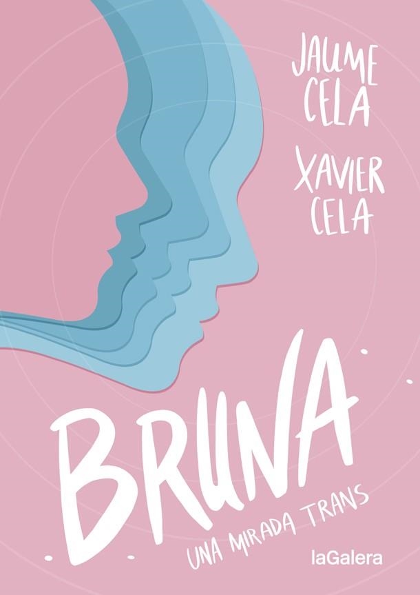 BRUNA | 9788424670412 | CELA, JAUME; CELA, XAVIER | Llibreria Drac - Llibreria d'Olot | Comprar llibres en català i castellà online