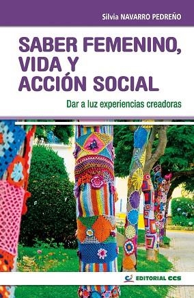 SABER FEMENINO, VIDA Y ACCIÓN SOCIAL | 9788490234075 | NAVARRO PEDREÑO, SILVIA | Llibreria Drac - Llibreria d'Olot | Comprar llibres en català i castellà online