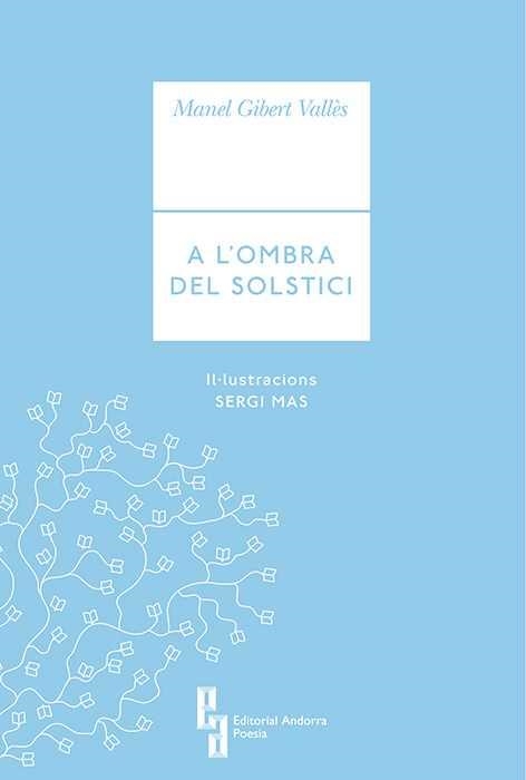 A L'OMBRA DEL SOLSTICI | 9789992053928 | GIBERT VALLES, MANEL | Llibreria Drac - Llibreria d'Olot | Comprar llibres en català i castellà online