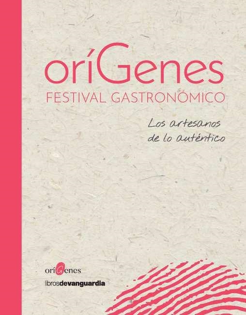 ORÍGENES. FESTIVAL GASTRONÓMICO | 9788416372959 | AA.DD. | Llibreria Drac - Librería de Olot | Comprar libros en catalán y castellano online