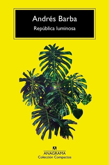 REPÚBLICA LUMINOSA | 9788433960870 | BARBA, ANDRÉS | Llibreria Drac - Llibreria d'Olot | Comprar llibres en català i castellà online