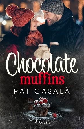 CHOCOLATE MUFFINS | 9788418491702 | CASALÀ, PAT | Llibreria Drac - Llibreria d'Olot | Comprar llibres en català i castellà online