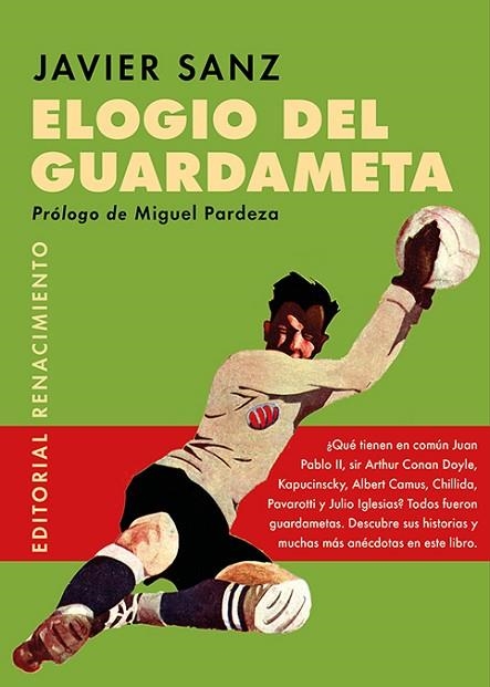 ELOGIO DEL GUARDAMETA | 9788418387982 | SANZ, JAVIER | Llibreria Drac - Llibreria d'Olot | Comprar llibres en català i castellà online