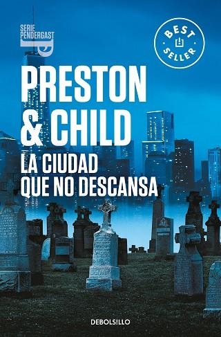 CIUDAD QUE NO DESCANSA, LA (INSPECTOR PENDERGAST 17) | 9788466358408 | PRESTON, DOUGLAS; CHILD, LINCOLN | Llibreria Drac - Llibreria d'Olot | Comprar llibres en català i castellà online