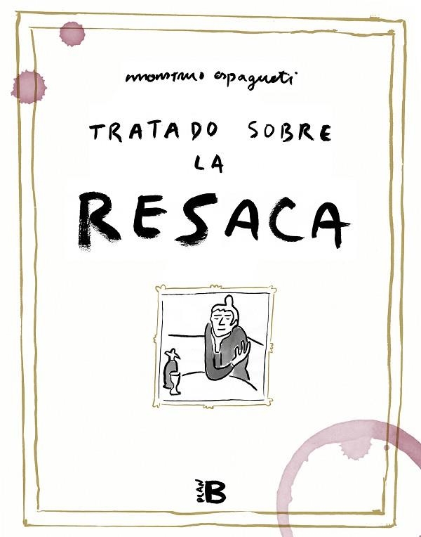 TRATADO SOBRE LA RESACA | 9788418051173 | MONSTRUO ESPAGUETI | Llibreria Drac - Llibreria d'Olot | Comprar llibres en català i castellà online