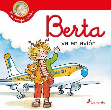 BERTA VA EN AVIÓN (MI AMIGA BERTA) | 9788418637155 | SCHNEIDER, LIANE | Llibreria Drac - Llibreria d'Olot | Comprar llibres en català i castellà online