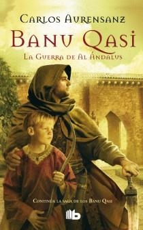 BANU QASI LA GUERRA DE AL ANDALUS | 9788498727081 | AURENSANZ, CARLOS | Llibreria Drac - Llibreria d'Olot | Comprar llibres en català i castellà online