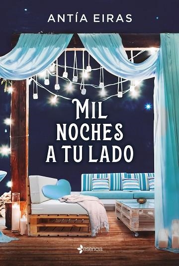 MIL NOCHES A TU LADO | 9788408241607 | EIRAS, ANTÍA | Llibreria Drac - Llibreria d'Olot | Comprar llibres en català i castellà online